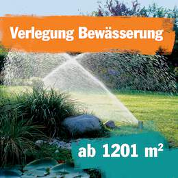 1256641 - Bewässerungssystem-Verlegung: ab 1201 m²