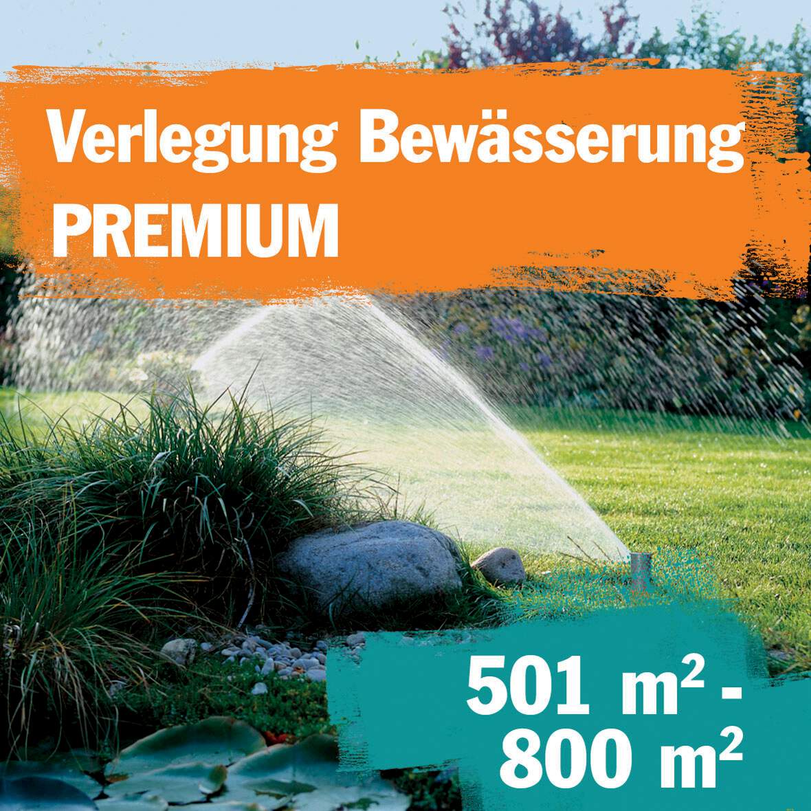 1257909 - PREMIUM Bewässerungssystem-Verlegung: 501 bis 800 m²