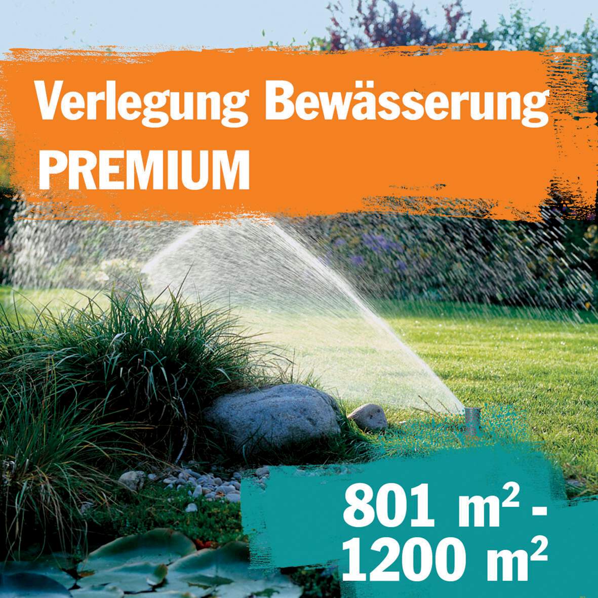 1257910 - PREMIUM Bewässerungssystem-Verlegung: 801 bis 1200 m²