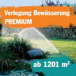 1257911 - Bewässerung Verleg. ab 1201m2 Premium